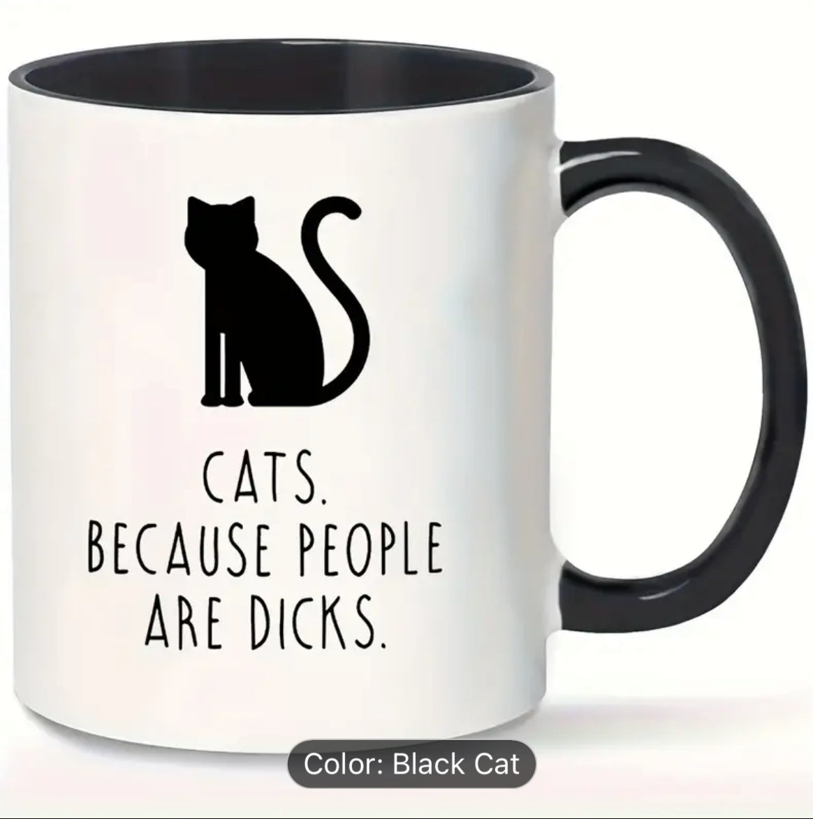 Funny Mug - Cats because people are 🍆