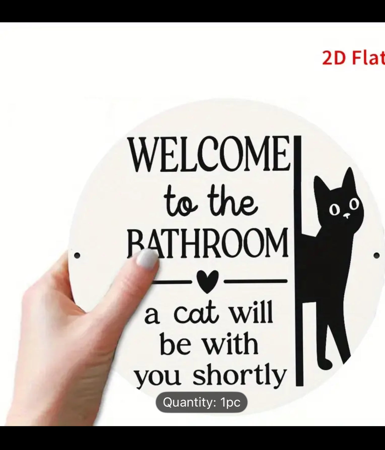 Welcome to the Bathroom A Cat Will Be with You Shortly Sign