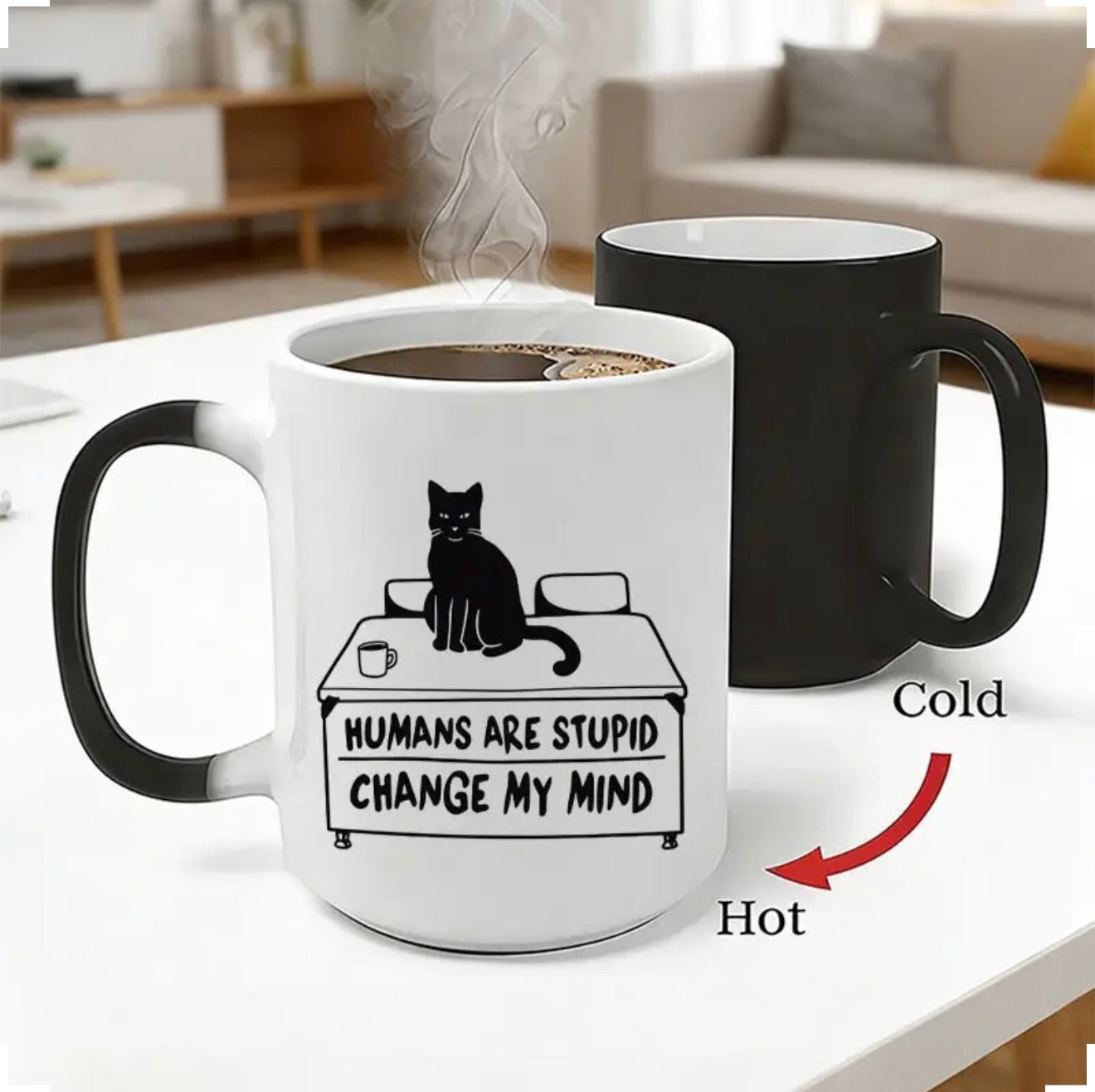 Funny Colour Changing Coffee mug  "Humans Are Stupid Change My Mind"