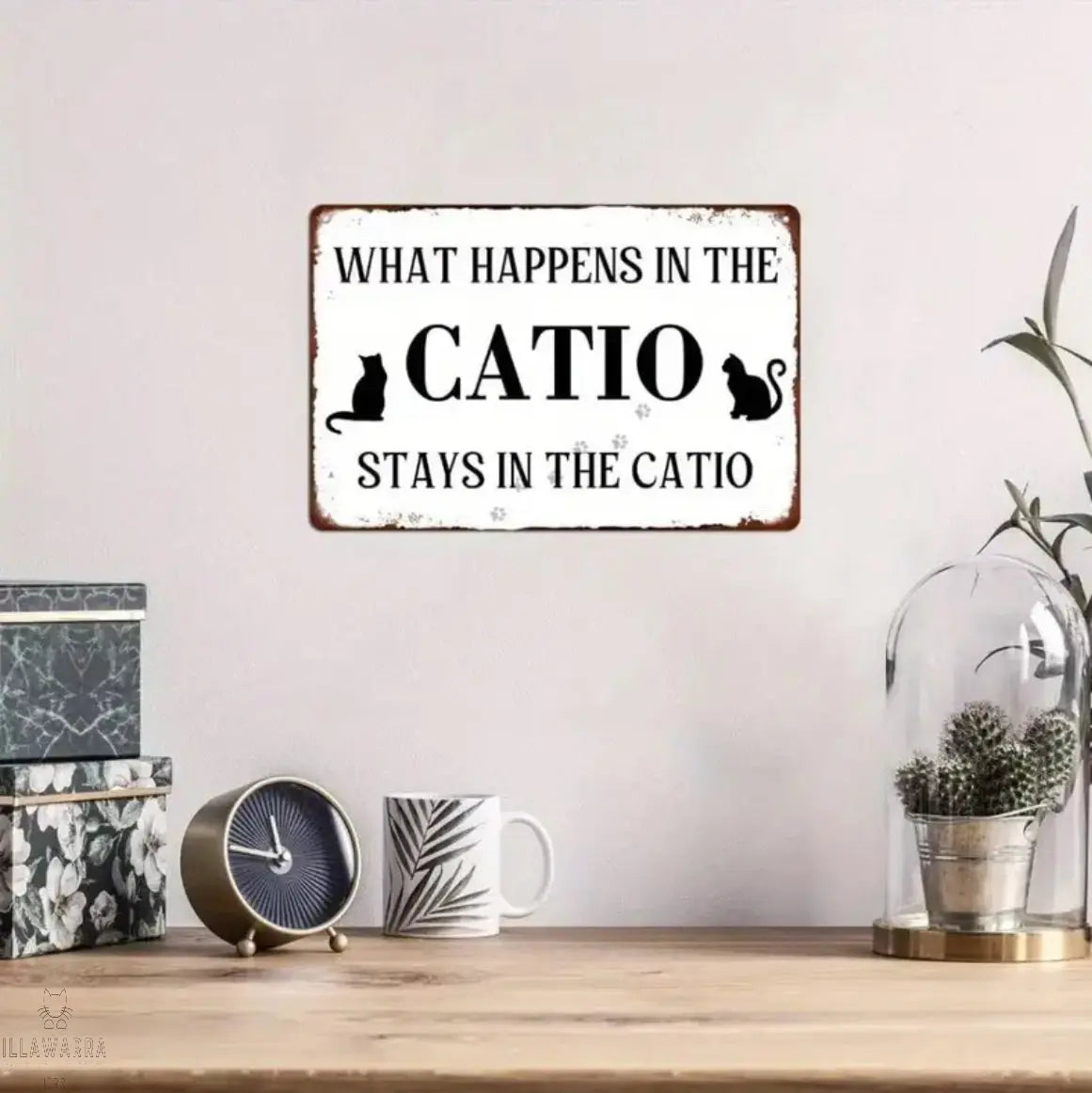 What Happens In The Catio Stays In The Catio Metal Tin Sign Illawarra Cat Rescue Support Shop